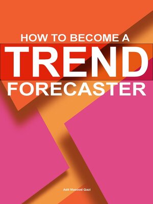 cover image of How to Become a Trend Forecaster